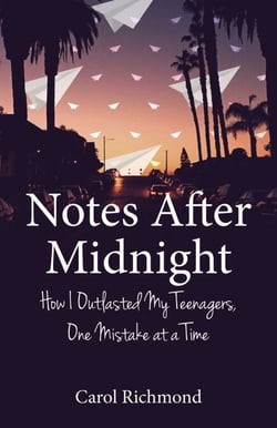 Notes After Midnight - How I Outlasted My Teenagers, One Mistake at a Time