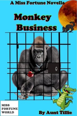 Monkey Business - (Miss Fortune World), #6
