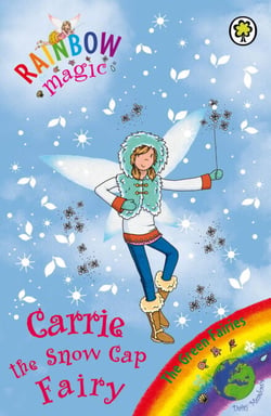 Carrie the Snow Cap Fairy - The Green Fairies Book 7