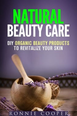 Natural Beauty Care: DIY Organic Beauty Products to Revitalize Your Skin - DIY Beauty Products