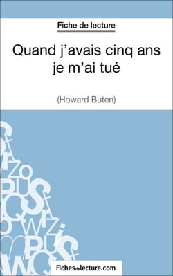 Quand j'avais cinq ans je m'ai tué d'Howard Buten (Fiche de lecture) - Analyse complète de l'oeuvre
