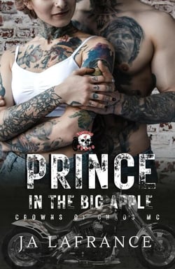Prince In The big Apple - Crowns of Chaos MC Series