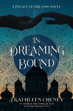 In Dreaming Bound - Palace of Dreams, #2