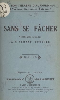 Sans se fâcher - Comédie gaie en un acte