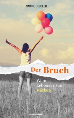 Der Bruch - Wenn Lebenskrisen stärken