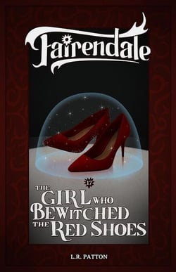 The Girl Who Bewitched the Red Shoes - Fairendale, #17