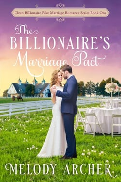 The Billionaire's Marriage Pact - Clean Billionaire Fake Marriage Romance Series, #1