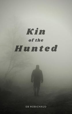 Kin of the Hunted - Kin of the Hunted, #1