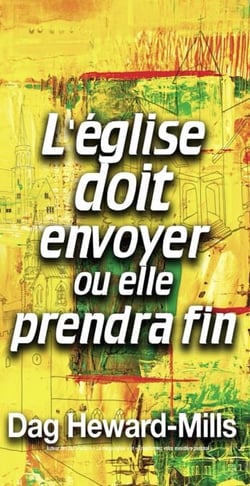 L’église doit envoyer ou elle prendra fin