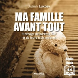 Ma famille avant tout - Itinéraire de parents SDF avec leurs trois enfants
