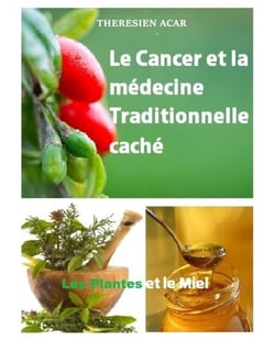LE CANCER ET LA MÉDECINE TRADITIONNELLE CACHE