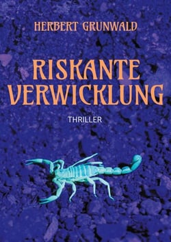 Riskante Verwicklung - Thriller
