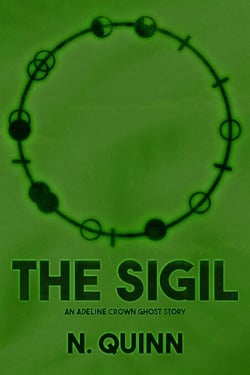 The Sigil - Adeline Crown Ghost Stories, #1