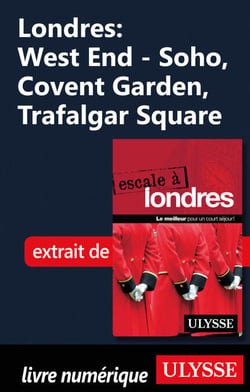 Londres : West End - Soho, Covent Garden, Trafalgar Square