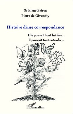 Histoire d'une correspondance - Elle pouvait tout lui dire... - Il pouvait tout entendre...