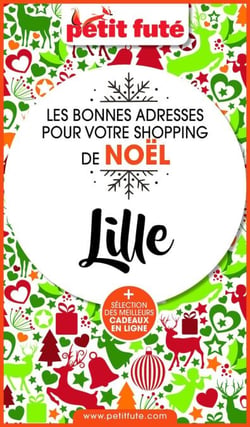 SHOPPING DE NOËL À LILLE 2020 Petit Futé