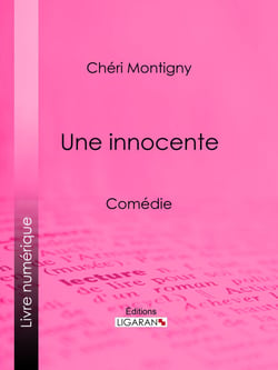Une innocente - Comédie