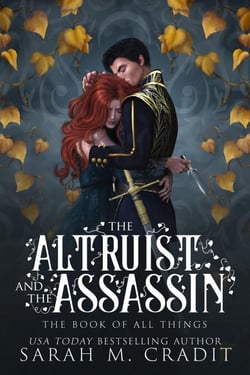 The Altruist and the Assassin - The Book of All Things, #2