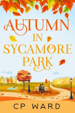 Autumn in Sycamore Park - The Warm Days of Autumn, #1