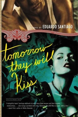 Tomorrow They Will Kiss - A Novel