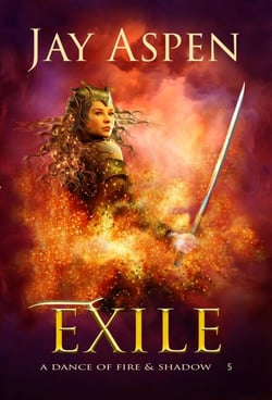 Exile - A Dance of Fire &amp; Shadow, #5