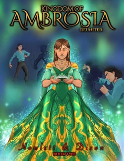 The Kingdom of Ambrosia: Reunited - The Kingdom of Ambrosia, #2