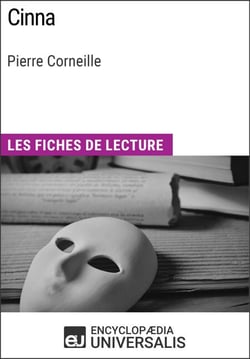 Cinna de Pierre Corneille - Les Fiches de lecture d'Universalis