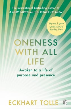 Oneness With All Life - Find your inner peace with the international bestselling author of A New Earth &amp; The Power of Now