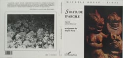 Solitude d'argile - Légende autour d'une vie