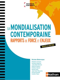 La Mondialisation contemporaine : Rapports de force et enjeux - Format : ePub 3