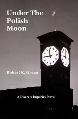 Under The Polish Moon - A Discrete Inquiries Novel, #1