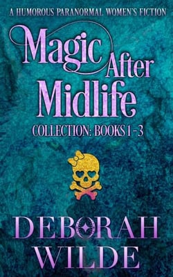 Magic After Midlife Collection: Books 1-3 - Magic After Midlife