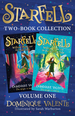 Starfell 2-Book Collection, Volume 1 - Starfell: Willow Moss and the Lost Day, Starfell: Willow Moss and the Forgotten Tale