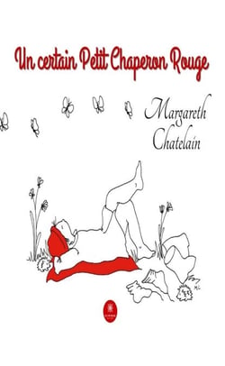 Un certain Petit Chaperon Rouge - Roman