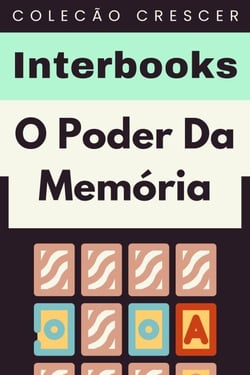 O Poder Da Memória - Coleção Crescer, #20