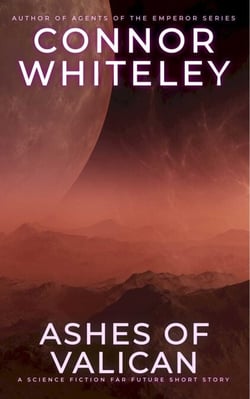 Ashes of Valican: A Science Fiction Far Future Short Story - Way Of The Odyssey Science Fiction Fantasy Stories