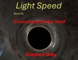Crossing Into The Void - Light Speed, #3