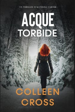 Acque torbide - I Thriller di Katerina Carter, #4