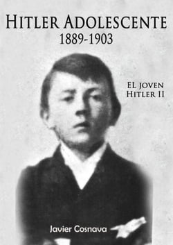 El Joven Hitler 2 (Hitler adolescente) - HITLER SERIES, #2
