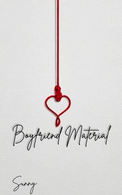 Boyfriend Material - Material Series, #1