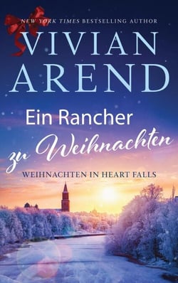 Ein Rancher zu Weihnachten - Weihnachten in Heart Falls, #5