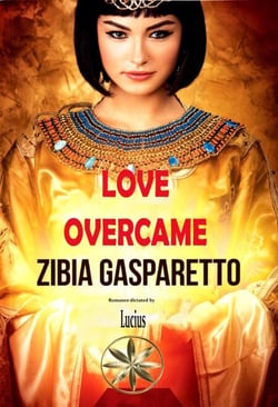 Love Overcame - Zibia Gasparetto &amp; Lucius