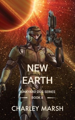 New Earth - Junkyard Dog Series, #8