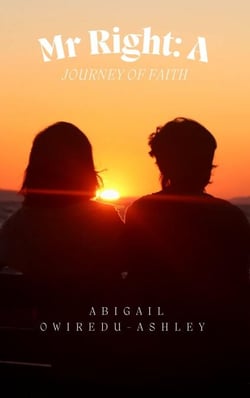 Mr Right: A Journey Of Faith