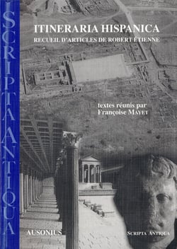 Itineraria hispanica - Recueil d'articles de Robert Étienne