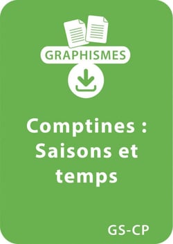 Graphismes et comptines GS/CP - Saisons et temps - Un lot de 11 fiches à télécharger