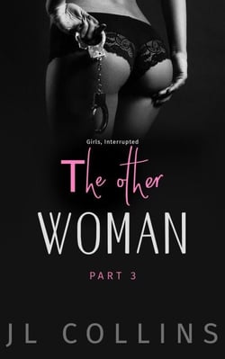 The Other Woman: Girls, Interrupted - The Other Woman, #3