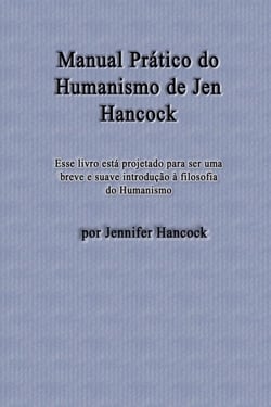 Manual Prático do Humanismo de Jen Hancock