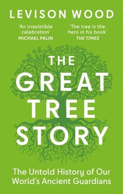 The Great Tree Story - How Forests Have Shaped Our World