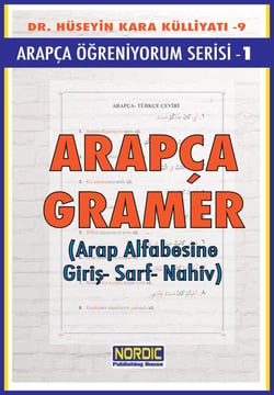 Arapça Ögreniyorum Serisi 1- Arapça Gramer (Arap Alfabesine Giris-Sarf-Nahiv)